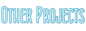 Other Projects
